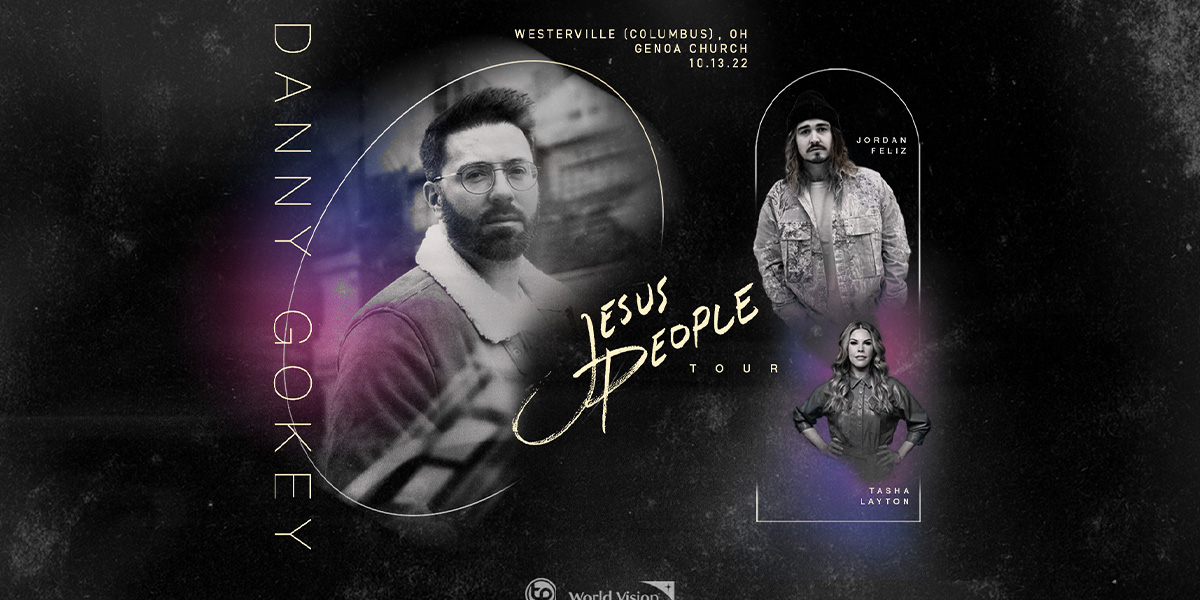Jesus People Tour with Danny Gokey, Jordan Feliz and Tasha Layton