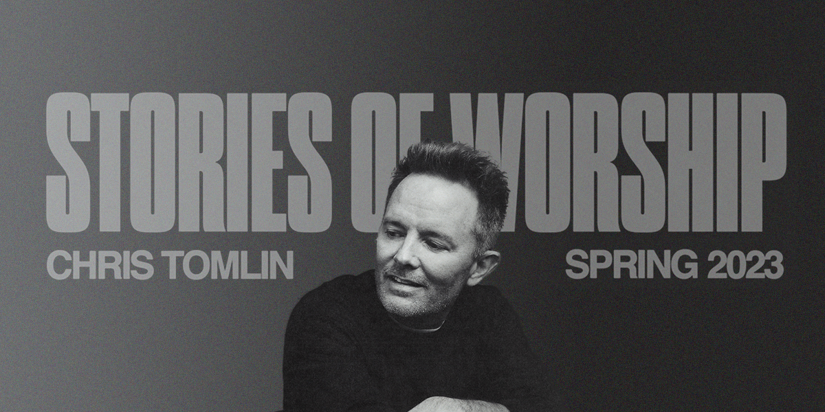 Chris Tomlin – Stories of Worship Tour