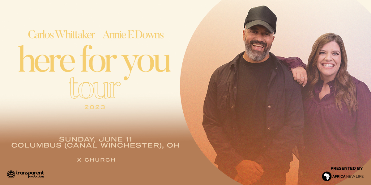 Carlos Whittaker and Annie F. Downs – Here For You Tour