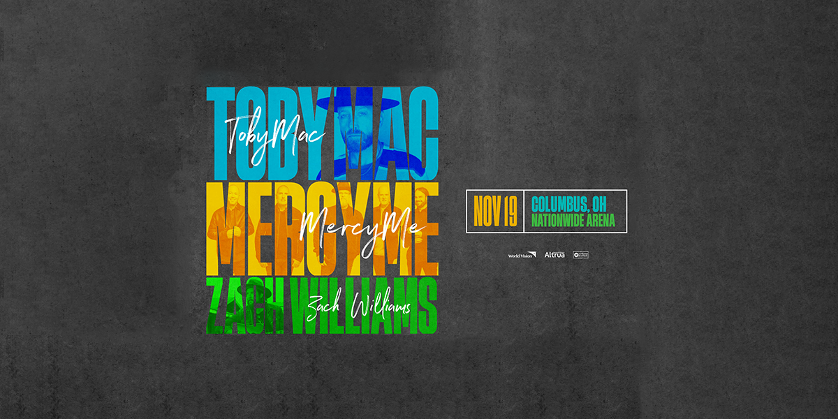 TobyMac, MercyMe & Zach Williams Live at Nationwide Arena