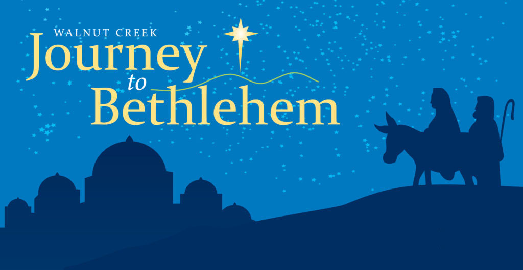 Journey To Bethlehem in Walnut Creek