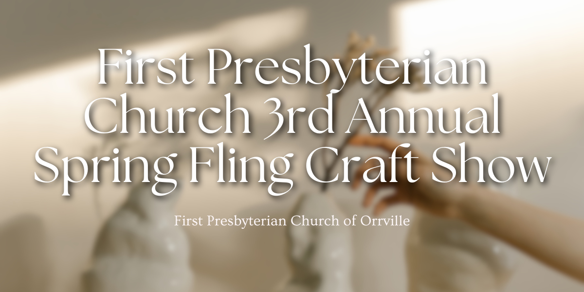 First Presbyterian Church 3rd Annual Spring Fling Craft Show