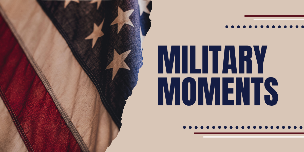 Military Moments