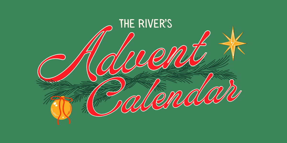 The River’s Advent Calendar presented by Mount Vernon Nazarene University