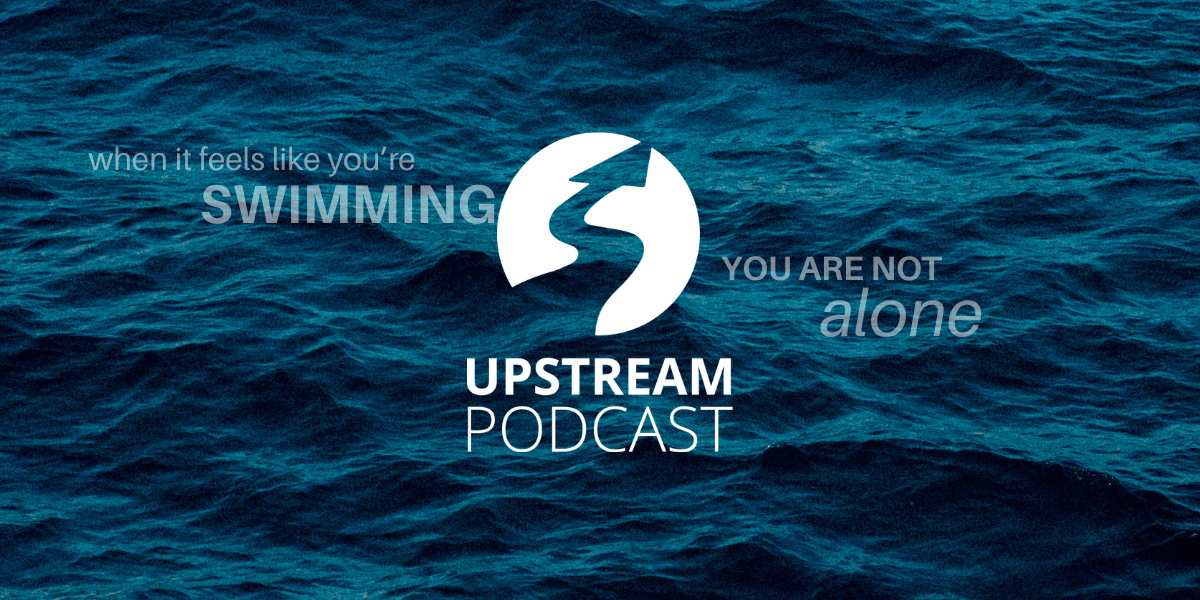 The Upstream Podcast presented by Elevated Integrity